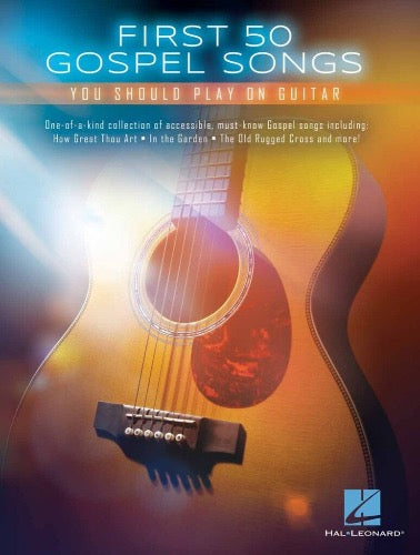 First 50 Gospel Songs You Should Play on Guitar Gitaarboek