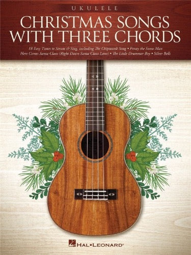 Christmas Songs with Three Chords Ukulele