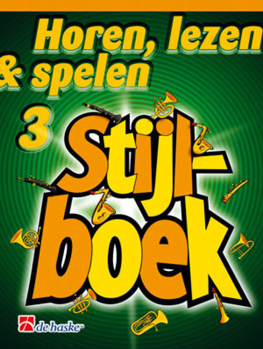 Horen Lezen & Spelen Stijlboek 3 Saxofoon