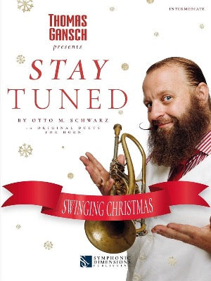 Thomas Gansch Stay Tuned Swinging Christmas Hoorn Kerstmuziekboek
